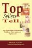 Top Sellers Tell...