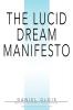The Lucid Dream Manifesto