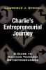 Charlie's Entrepreneurial Journey