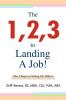 The 123 to Landing A Job!