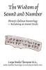 The Wisdom of Sound and Number