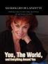 You The World and Everything Around You