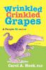 Wrinkled Crinkled Grapes