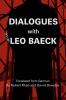 Dialogues with Leo Baeck