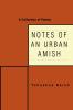Notes of an Urban Amish
