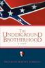The Underground Brotherhood