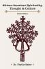 African-American Spirituality Thought & Culture