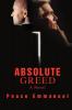 Absolute Greed