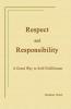 Respect and Responsibility