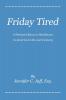 Friday Tired
