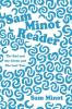 Sam Minot Reader