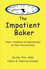 The Impatient Baker