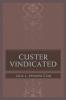 Custer Vindicated