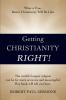 Getting Christianity Right!