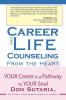 Career and Life Counseling From the Heart