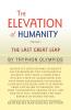 The Elevation of Humanity