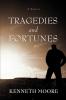 Tragedies and Fortunes