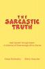 The Sarcastic Truth