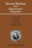 Seven Stories from Blackwood's Magazine