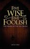Five Wise and Five Foolish