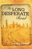The Long Desperate Road