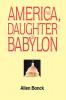America The Daughter of Babylon