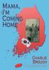 Mama I'm Coming Home