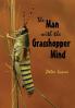 The Man with the Grasshopper Mind