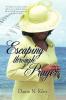 Escaping through Prayer