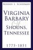 VIRGINIA BARBARY OF SHOUNS TENNESSEE 1775-1851