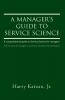 A Manager's Guide to Service Science