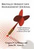 Brutally Honest Life Management Journal