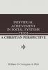 Individual Achievement in Social Systems From a Christian Perspective