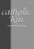 catholic Kin