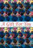 A Gift For You