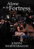 Alone in the Fortress