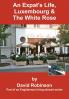 An Expat's Life Luxembourg & The White Rose