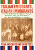 Italian Emigrants Italian Immigrants