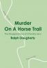 Murder On A Horse Trail