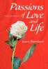 Passions of Love and Life