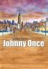 Johnny Once