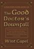 The Good Doctor's Downfall