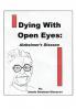 Dying with Open Eyes