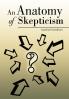 An Anatomy of Skepticism
