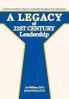A Legacy of 21st Century Leadership
