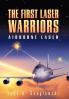 The First Laser Warriors