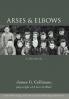 Arses & Elbows