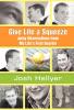 Give Life a Squeeze