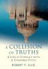 A Collision of Truths