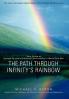 The Path Through Infinity's Rainbow